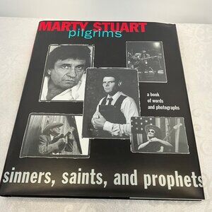 Marty Stuart‎ Pilgrims Sinners Saints & Prophets Book Autographed